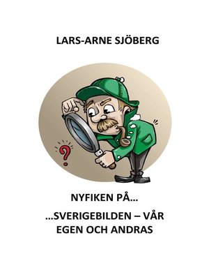 cover image of Nyfiken på Sverigebilden--vår egen och andras